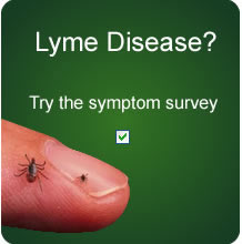 Lyme Disease? Try the symptom survey.